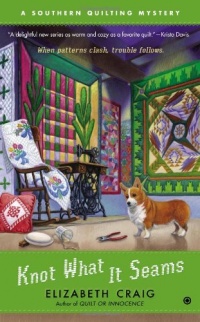 Knot What It Seams: A Southern Quilting Mystery Knot What It Seams: A Southern Quilting Mystery