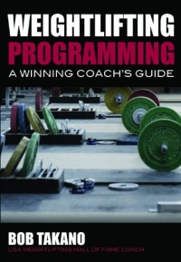 Weightlifting Programming: A Winning Coach's Guide Weightlifting Programming: A Winning Coach's Guide