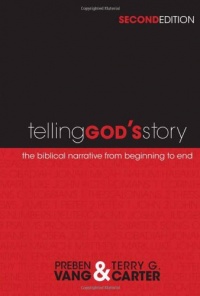 Telling God's Story: The Biblical Narrative from Beginning to End