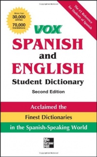 Vox Spanish and English Student Dictionary PB, 2nd Edition Vox Spanish and English Student Dictionary PB, 2nd Edition