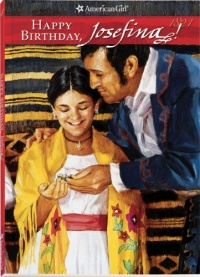 Happy Birthday, Josefina! (American Girl (Quality)) Happy Birthday, Josefina! (American Girl (Quality))