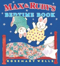 Max and Ruby's Bedtime Book Max and Ruby's Bedtime Book