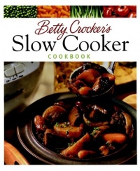 Betty Crocker's Slow Cooker Cookbook Betty Crocker's Slow Cooker Cookbook