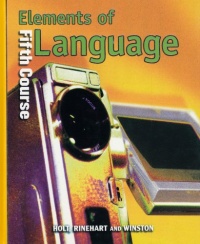 Holt Elements of Language: Student Edition Grade 11 2001 Holt Elements of Language: Student Edition Grade 11 2001