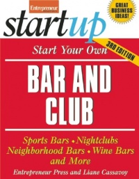Start Your Own Bar and Club (StartUp Series) Start Your Own Bar and Club (StartUp Series)