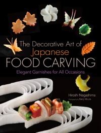 The Decorative Art of Japanese Food Carving: Elegant Garnishes for All Occasions The Decorative Art of Japanese Food Carving: Elegant Garnishes for All Occasions
