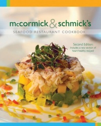 Mccormick & Schmick's Seafood Restaurant Cookbook Mccormick & Schmick's Seafood Restaurant Cookbook