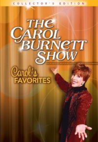 The Carol Burnett Show: Carol's Favorites (Collectors Edition) The Carol Burnett Show: Carol's Favorites (Collectors Edition)