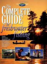 The Complete Guide to Freshwater Fishing (The Freshwater Angler) The Complete Guide to Freshwater Fishing (The Freshwater Angler)