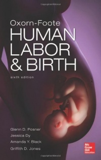 Oxorn Foote Human Labor and Birth, Sixth Edition