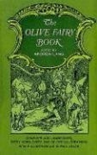 The Olive Fairy Book (Complete & Unabridged) The Olive Fairy Book (Complete & Unabridged)