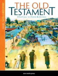 The Old Testament: Our Call to Faith and Justice