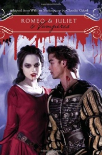 Romeo & Juliet & Vampires Romeo & Juliet & Vampires