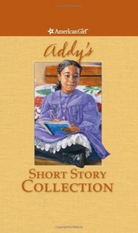 Addy's Short Story Collection (American Girl) Addy's Short Story Collection (American Girl)
