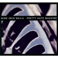 Pretty Hate Machine: 2010 Remaster Pretty Hate Machine: 2010 Remaster