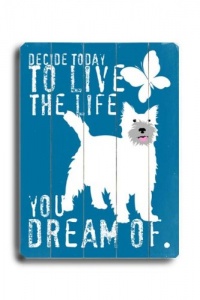 Live The Life Dog 14x20 Limited-Edition Artistic Planked Wood Sign Live The Life Dog 14x20 Limited-Edition Artistic Planked Wood Sign