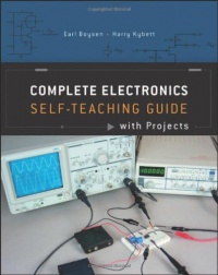 Complete Electronics Self-Teaching Guide with Projects Complete Electronics Self-Teaching Guide with Projects