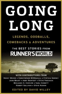 Going Long: Legends, Oddballs, Comebacks & Adventures Going Long: Legends, Oddballs, Comebacks & Adventures