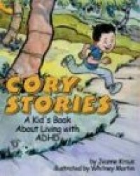 Cory Stories: A Kid's Book About Living With Adhd Cory Stories: A Kid's Book About Living With Adhd