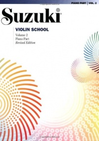 Suzuki Violin School, Volume 2: Piano Accompaniment Suzuki Violin School, Volume 2: Piano Accompaniment