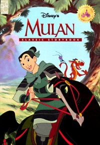 Disney's Mulan Classic Storybook (The Mouse Works Classics Collection) Disney's Mulan Classic Storybook (The Mouse Works Classics Collection)