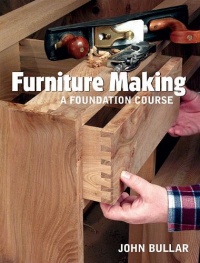 Furniture Making: A Foundation Course Furniture Making: A Foundation Course