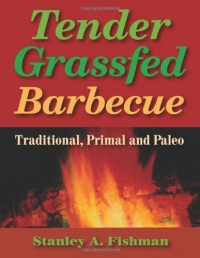 Tender Grassfed Barbecue: Traditional, Primal and Paleo