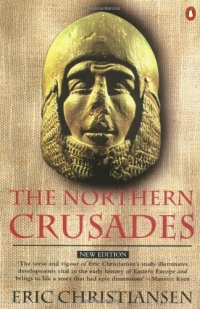 The Northern Crusades: Second Edition The Northern Crusades: Second Edition