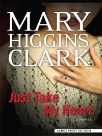 Just Take My Heart (Thorndike Press Large Print Basic Series) Just Take My Heart (Thorndike Press Large Print Basic Series)