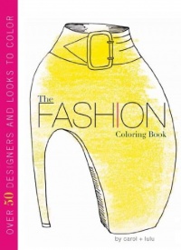 The Fashion Coloring Book The Fashion Coloring Book