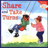 Share and Take Turns (Learning to Get Along, Book 1) Share and Take Turns (Learning to Get Along, Book 1)