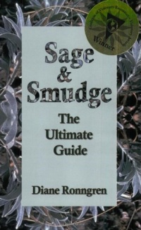 Sage & Smudge: The Ultimate Guide Sage & Smudge: The Ultimate Guide