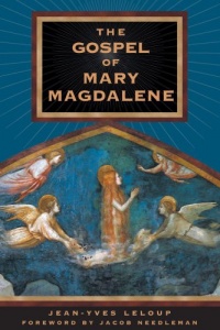 The Gospel of Mary Magdalene The Gospel of Mary Magdalene