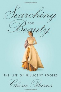 Searching for Beauty: The Life of Millicent Rogers Searching for Beauty: The Life of Millicent Rogers