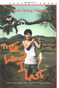 The Land I Lost: Adventures of a Boy in Vietnam (Harper Trophy Book) The Land I Lost: Adventures of a Boy in Vietnam (Harper Trophy Book)