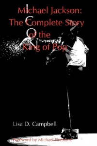 Michael Jackson: The Complete Story of the King of Pop Michael Jackson: The Complete Story of the King of Pop