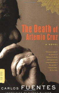 The Death of Artemio Cruz: A Novel (FSG Classics) The Death of Artemio Cruz: A Novel (FSG Classics)