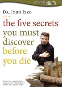 The Five Secrets You Must Discover Before You Die