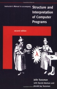 Instructor's Manual t/a Structure and Interpretation of Computer Programs - 2nd Edition Instructor's Manual t/a Structure and Interpretation of Computer Programs - 2nd Edition