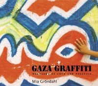 Gaza Graffiti: Messages of Love and Politics