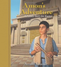 Amon's Adventure: A Family Story for Easter Amon's Adventure: A Family Story for Easter