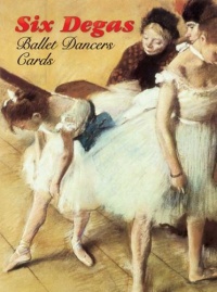 Six Degas Ballet Dancers Cards (Dover Postcards)