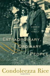 Extraordinary, Ordinary People: A Memoir of Family Extraordinary, Ordinary People: A Memoir of Family