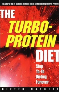 The Turbo-Protein Diet: Stop Yo-Yo Dieting Forever The Turbo-Protein Diet: Stop Yo-Yo Dieting Forever