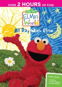 Sesame Street: Elmo's World - All Day With Elmo Sesame Street: Elmo's World - All Day With Elmo