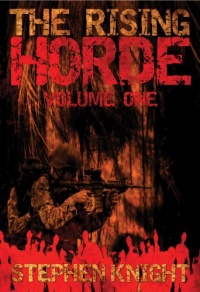 The Rising Horde: Volume One The Rising Horde: Volume One