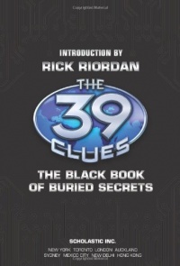 The 39 Clues: The Black Book of Buried Secrets The 39 Clues: The Black Book of Buried Secrets