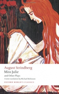 Miss Julie and Other Plays (Oxford World's Classics)