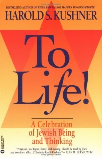 To Life: A Celebration of Jewish Being and Thinking To Life: A Celebration of Jewish Being and Thinking