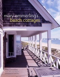 Mary Emmerling's Beach Cottages: At Home by the Sea Mary Emmerling's Beach Cottages: At Home by the Sea